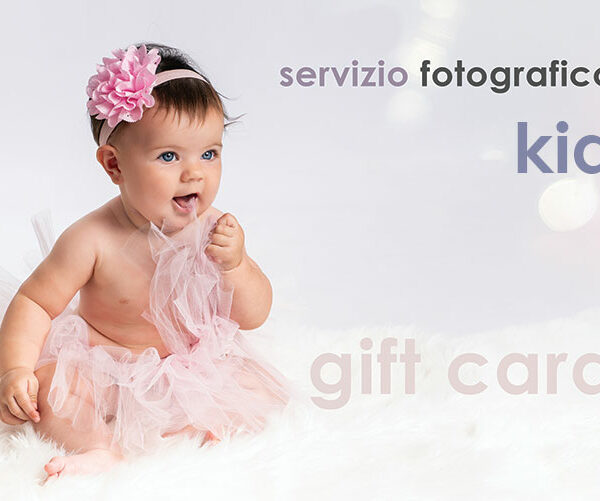 Gift Card Servizi Fotografici Kid Professionali - Regala un ricordo speciale con la nostra gift card Kid